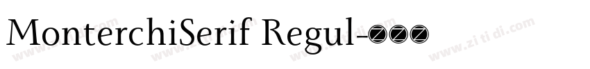 MonterchiSerif Regul字体转换 MonterchiSerif Regul字体转换